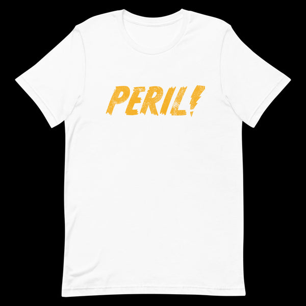 Peril! T-Shirt